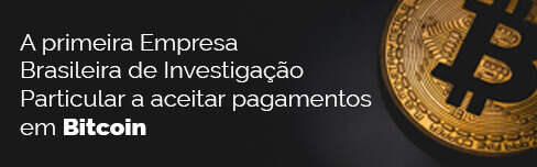 A primeira Empresa Brasileira de Investigação Particular a aceitar pagamentos em Bitcoin